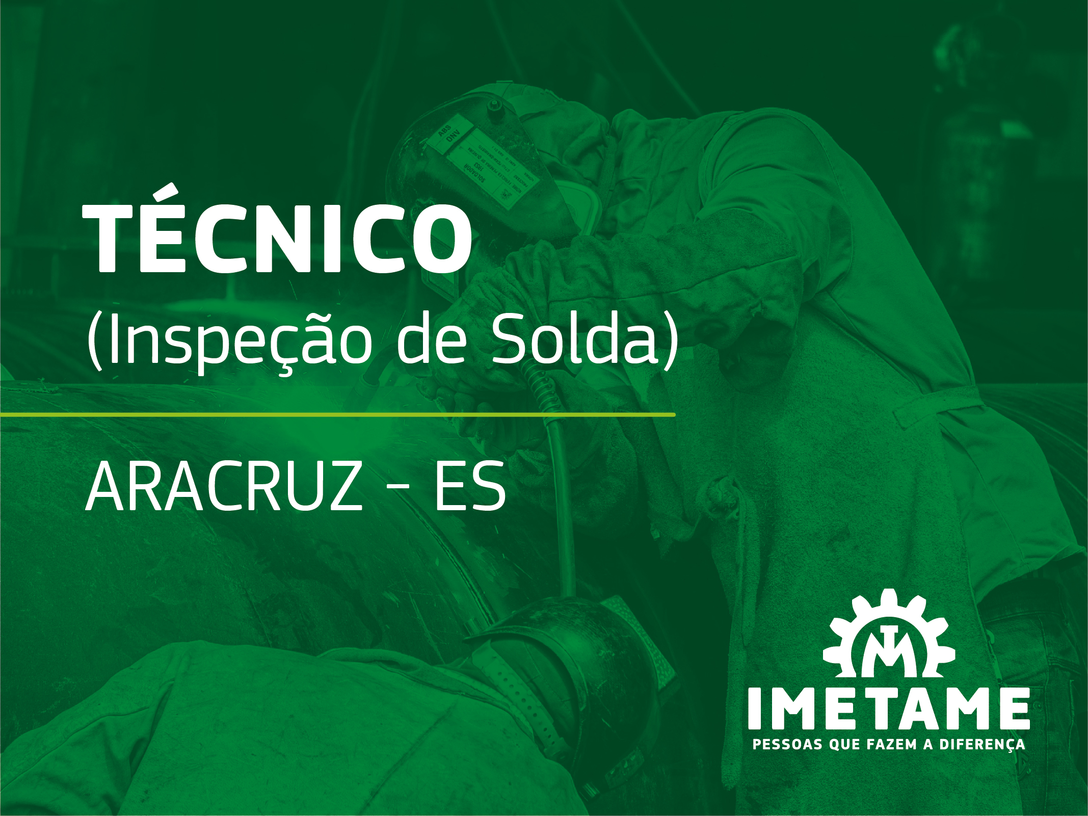 Técnico – Inspeção de Solda