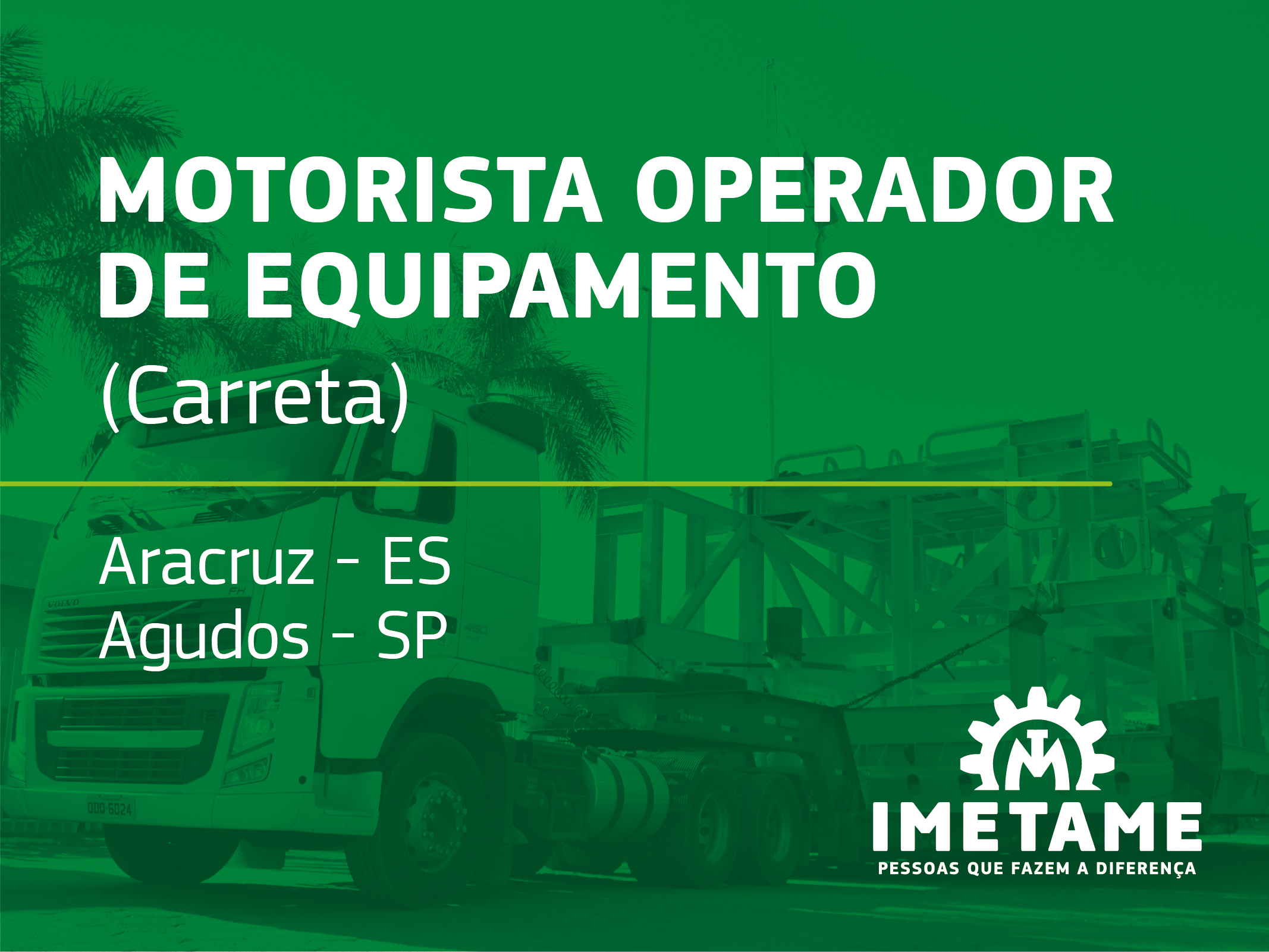 Motorista Operador de Equipamento – Carreta
