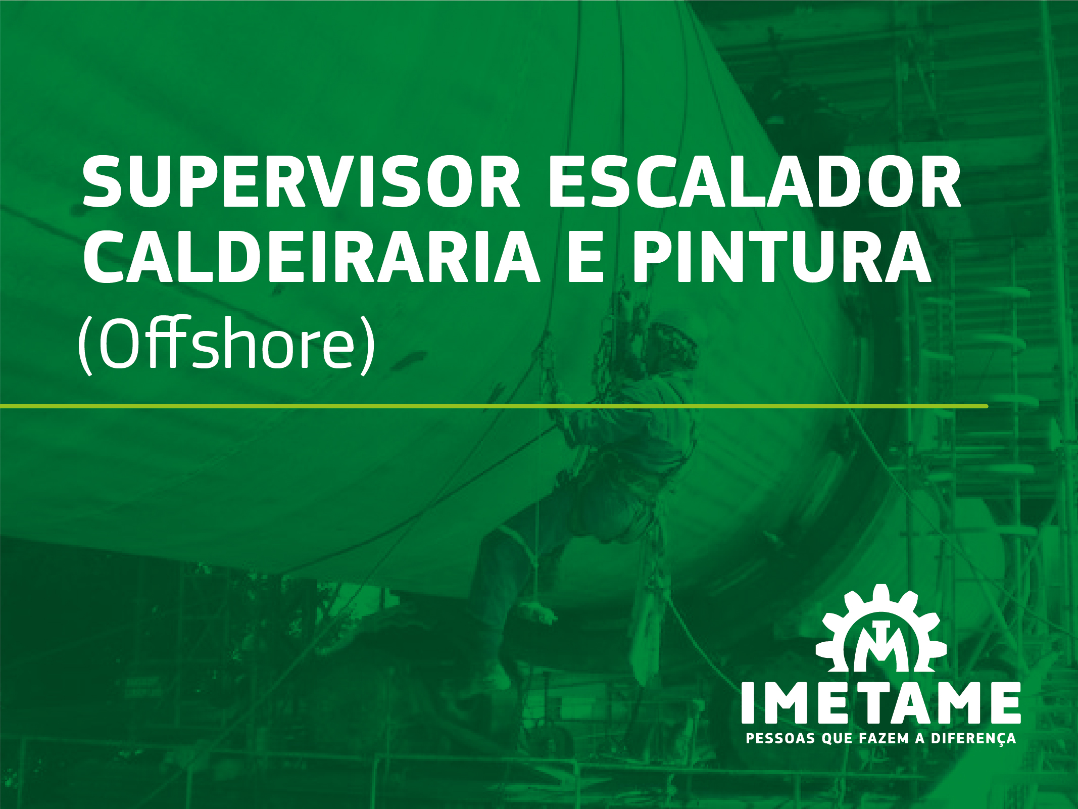 Supervisor Escalador (Caldeiraria e Pintura) – Offshore