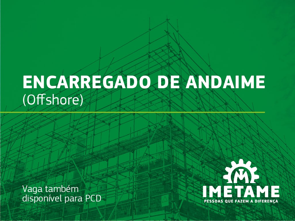 Encarregado de Andaime – Offshore