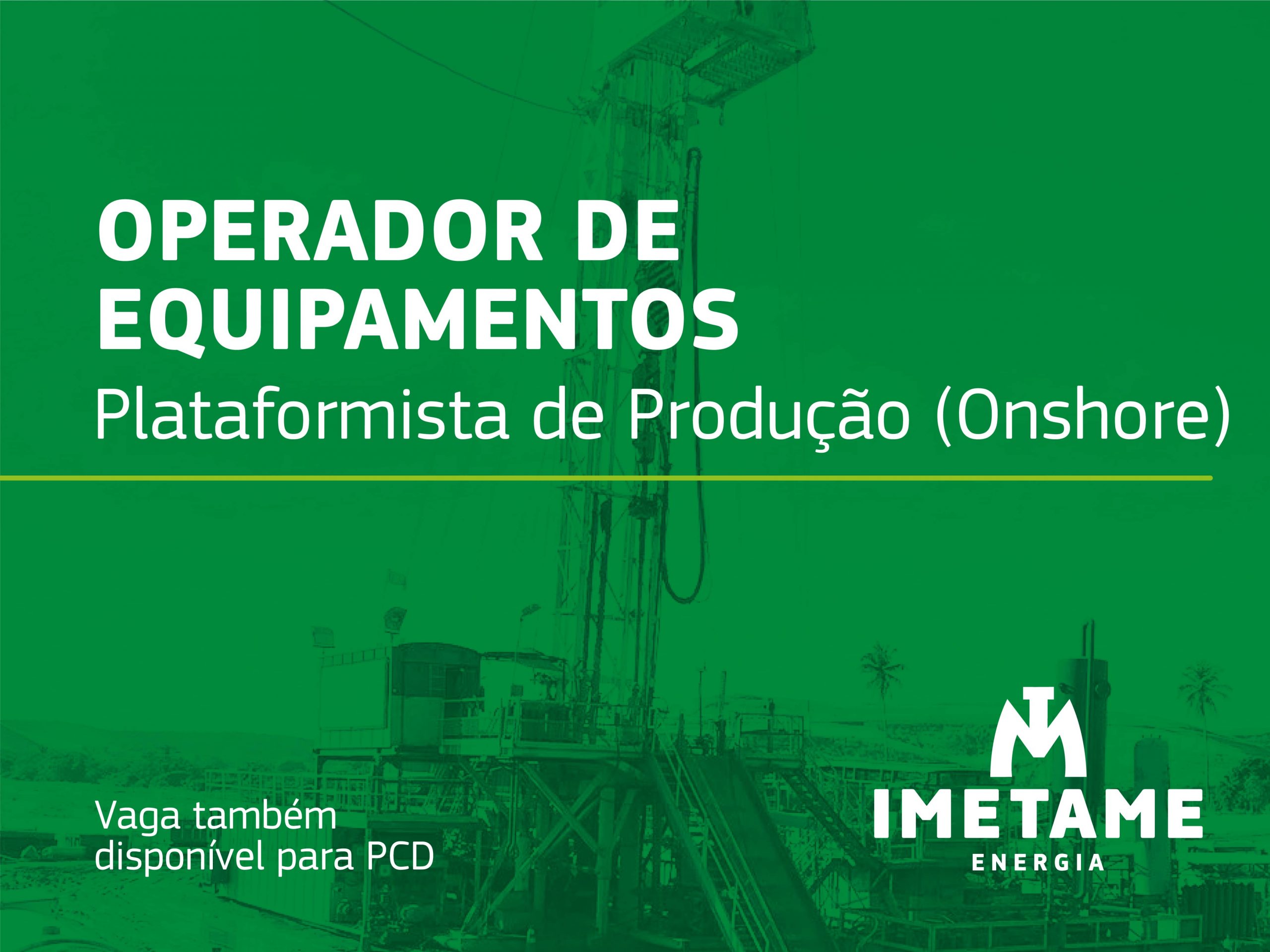 Operador de Equipamentos – Plataformista de Produção (Onshore)