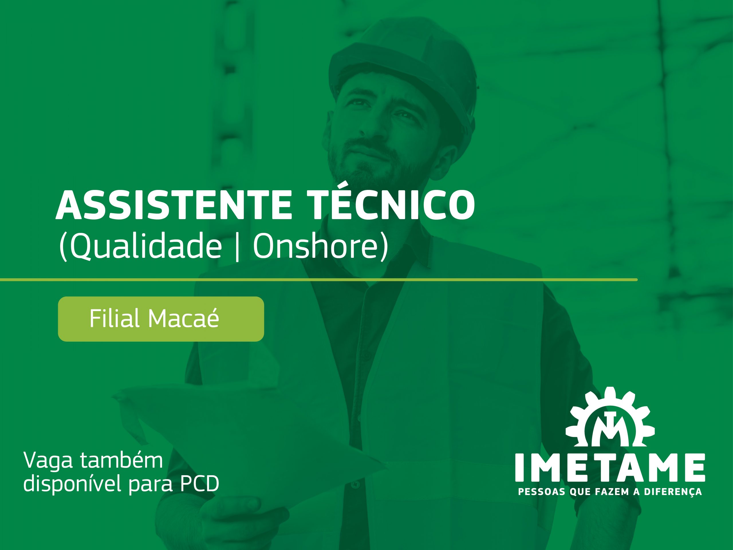 Assistente Técnico – Qualidade Onshore