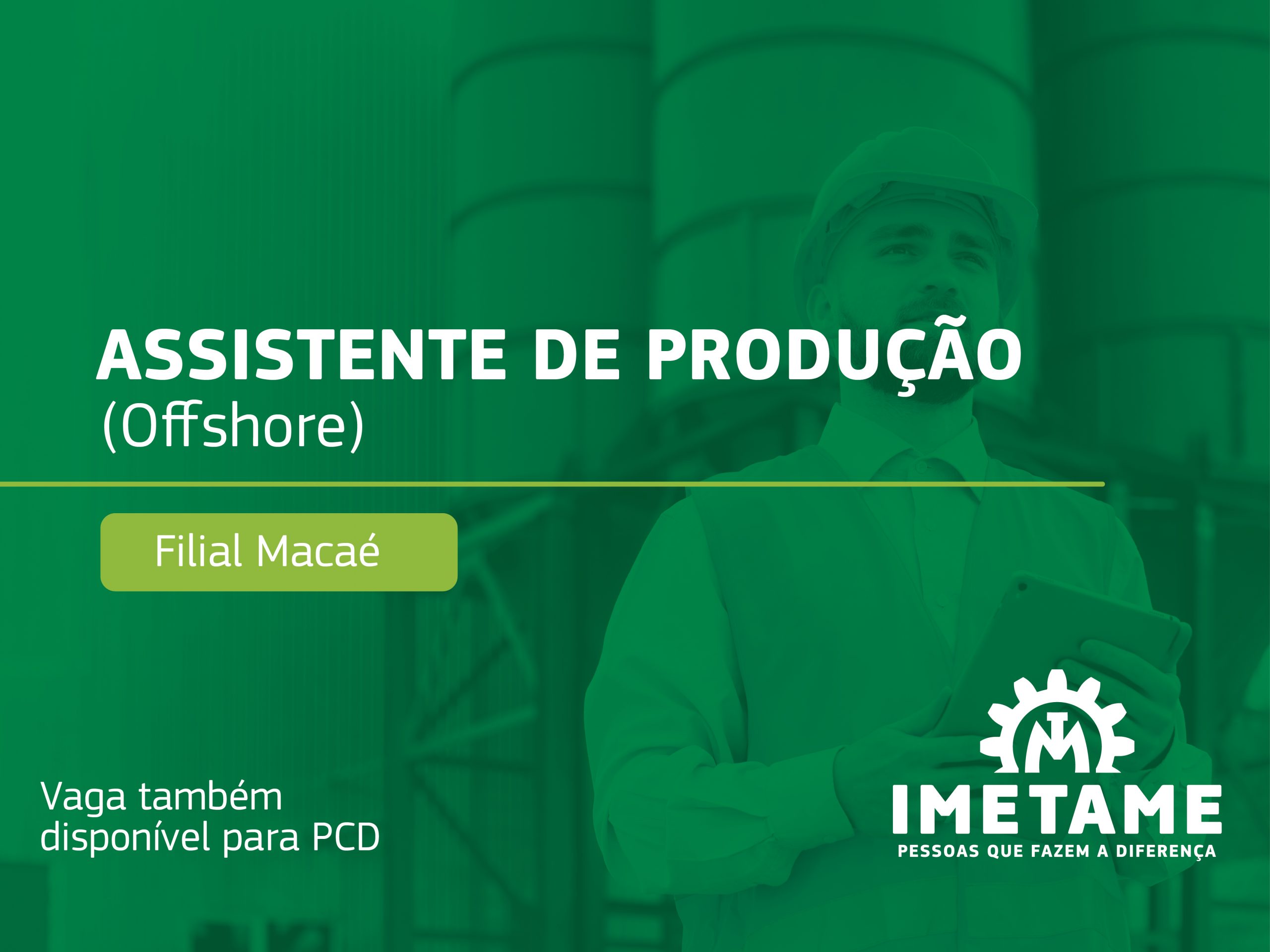 ASSISTENTE DE PRODUÇÃO (Offshore)